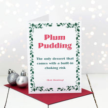 Load image into Gallery viewer, Cheeky Christmas Card - Plum Pudding / Choking Risk - Coulson Macleod