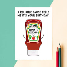 Load image into Gallery viewer, Greetings Card - Funny Ketchup Birthday Card - Of Life & Lemons