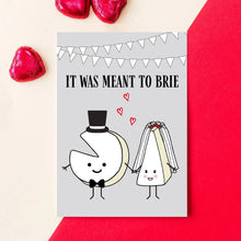 Load image into Gallery viewer, Greetings Card - Meant to Brie Funny Cheese Wedding Card - Wedding Puns - Of Life & Lemons