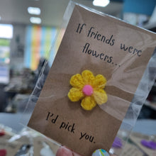 Load image into Gallery viewer, If Friends were flowers - Crochet keepsake - Best Efforts