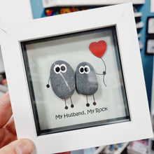 Load image into Gallery viewer, My Husband, My Rock - Pebble Art Frame - Pebbled19