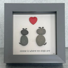 Load image into Gallery viewer, Dog Pebble Art Frame - Home is where my dogs are - Pebbled19