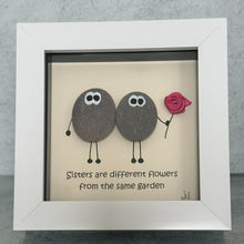 Load image into Gallery viewer, Sisters Are Different Flowers from The Same Garden - Sister Pebble Art Frame - Pebbled19