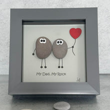 Load image into Gallery viewer, My Dad, My Rock - Pebble Art Frame - Pebbled19