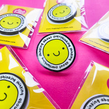 Load image into Gallery viewer, Acrylic Pin - Thinking about Overthinking - Pin Badge - The Playful Indian