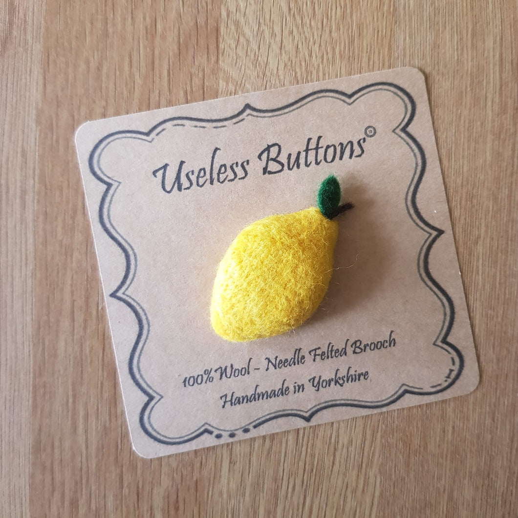 Lemon - Needle Felted Brooch - Useless Buttons