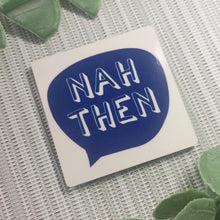 Load image into Gallery viewer, Magnets - Yorkshire sayings - Yorkshire Slang by Fred & Bo