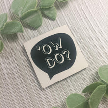 Load image into Gallery viewer, Magnets - Yorkshire sayings - Yorkshire Slang by Fred & Bo