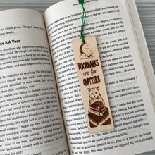 Load image into Gallery viewer, Wooden Bookmarks - Book Lover Quotes - Lots to choose - Book Lovers - Fred & Bo