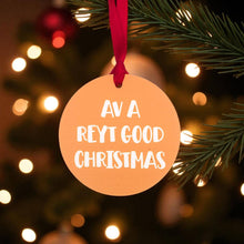 Load image into Gallery viewer, Yorkshire Saying Decoration - Acrylic Christmas decoration - The Crafty Little Fox