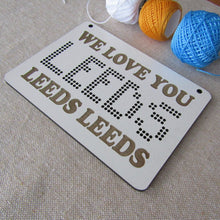 Load image into Gallery viewer, DIY Embroidery Kit- We Love You Leeds, Leeds, Leeds - Fred & Bo - Yorkshire Gifts