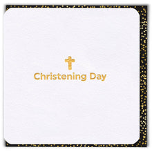 Load image into Gallery viewer, Christening Day - Gold Foil Greetings Card - Brainbox Candy