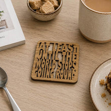 Load image into Gallery viewer, Wooden Laser Cut Coaster - Dirty Leeds / Side Before Self / Champions of Europe / At LeastUntil The World Stops Going Round- Leeds United - Fred & Bo