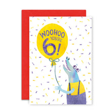 Load image into Gallery viewer, 6th Birthday Card - Woohoo You're Six - Greeting Card - Emily Nash Illustration