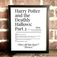 Load image into Gallery viewer, Movie Dictionary Description Quote Prints - Harry Potter And The Deathly Hallows: Part 2 - Movie Prints by Zwag