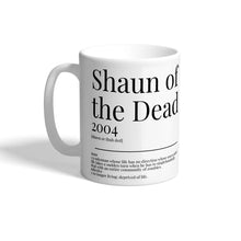 Load image into Gallery viewer, Movie Dictionary Description Quote Mug - Shaun Of The Dead - Movie Prints by Zwag
