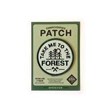 Load image into Gallery viewer, Embroidered Iron On Patch - Take Me To The Forest - Or8 Design