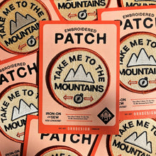 Load image into Gallery viewer, Embroidered Iron On Patch - Take Me To The Mountains - Or8 Design