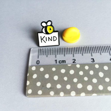 Load image into Gallery viewer, Enamel Pin - Bee Kind - Positive Pin - By Kate Elford