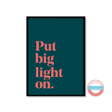 Load image into Gallery viewer, Put Big Light On - A4 Print - lots of colours - JAM Artworksu