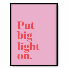Load image into Gallery viewer, Put Big Light On - A4 Print - lots of colours - JAM Artworksu