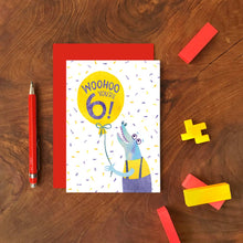 Load image into Gallery viewer, 6th Birthday Card - Woohoo You're Six - Greeting Card - Emily Nash Illustration