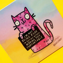 Load image into Gallery viewer, Coaster - I'm Not Being Rude Cat Coaster - Katie Abey