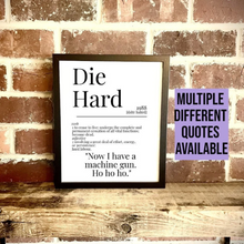 Load image into Gallery viewer, Movie Dictionary Description Quote Print - Die Hard - Movie Prints by Zwag