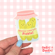 Load image into Gallery viewer, Sticker - Pickle Jar Vinyl Sticker: Tickle Your Pickle - Oodlees & Doodles