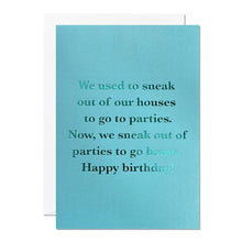 Load image into Gallery viewer, Greetings Card - Sneaking Out - Funny Birthday Card - Getting Older - Ricicle