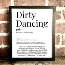 Load image into Gallery viewer, Movie Dictionary Description Quote Print - Dirty Dancing - Movie Prints by Zwag