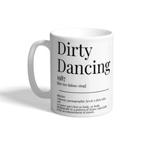 Load image into Gallery viewer, Movie Dictionary Description Quote Mug - Dirty Dancing - Movie Prints by Zwag