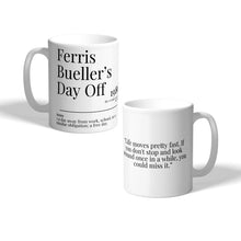 Load image into Gallery viewer, Movie Dictionary Description Quote Mug - Ferris Bueller's Day Off - Movie Prints by Zwag