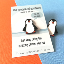 Load image into Gallery viewer, Enamel Pin - The Penguin of Positivity - Positive Pin - By Kate Elford