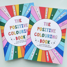 Load image into Gallery viewer, The Positive Colouring Book - A Dose of Reminders - positive and uplifting designs to colour in