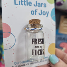 Load image into Gallery viewer, Little Jars of Joy - Sweary Mini bottle - Fresh out of F*cks - Jar of F*cks - Mini keepsake