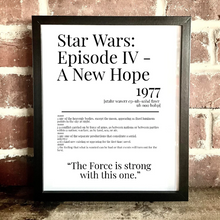 Load image into Gallery viewer, Movie Dictionary Description Quote Print - Star Wars Episode IV: A New Hope - Movie Prints by Zwag