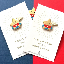 Load image into Gallery viewer, Enamel Pin - Gold Star for a Super Star - Positive Pin - By Kate Elford