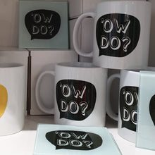 Load image into Gallery viewer, Coasters - Yorkshire sayings - Glass Coasters - Ow Do - Yorkshire Slang - Fred & Bo