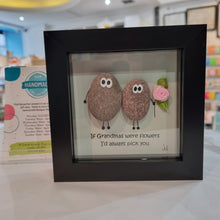 Load image into Gallery viewer, If Grandmas were flowers I’d always pick you - Grandma Pebble Art Frame - Pebbled19