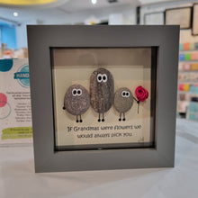 Load image into Gallery viewer, If Grandmas were flowers we'd always pick you - Grandma Pebble Art Frame - Pebbled19