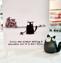 Load image into Gallery viewer, Kevin the Cat Art Print - A mountain out of a mole hill - York Stone Buddies