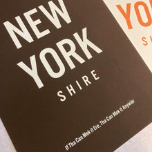 Load image into Gallery viewer, New York Shire - If tha can mek it ere, tha can mek it anywier - A4 Print - lots of colours - JAM Artworks