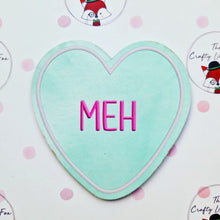 Load image into Gallery viewer, Heart shaped coaster - Meh - Disinterested Range - The Crafty Little Fox