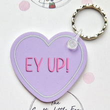 Load image into Gallery viewer, Yorkshire Sayings Heart Shaped Keyrings - Lots of sayings to choose - The Crafty Little Fox