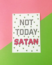 Load image into Gallery viewer, Not Today Satan - Mini Print - Thriftbox