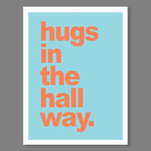 Load image into Gallery viewer, Hugs in the Hallway - A4 Print - lots of colours - JAM Artworks