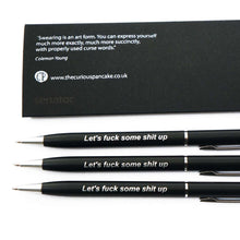 Load image into Gallery viewer, Executive Sweary Pen - Let's f**k some sh!t up - The Curious Pancake