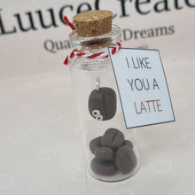 Load image into Gallery viewer, Coffee Bean Bottle Keepsake - I like you a Latte - Luuce Creates