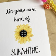 Load image into Gallery viewer, Be your own kind of sunshine - greetings card - Hello Sweetie